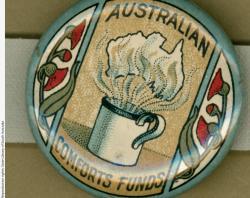 WW1 badge- Australian Comforts Fund showing art nouveau design of poppies and tin  mug containing steaming beverage